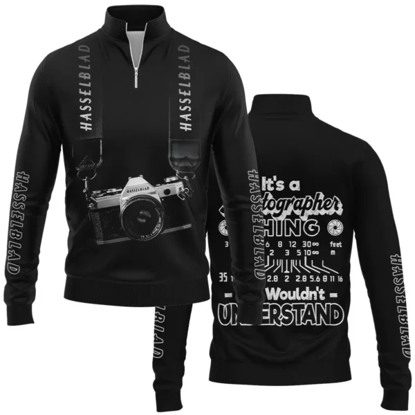 It's A Photographer Thing You Wouldn't Understand Hasselblad Photography Gift For Photographers All Over Prints BL2510240A2HSB - Quarter-Zip Jacket